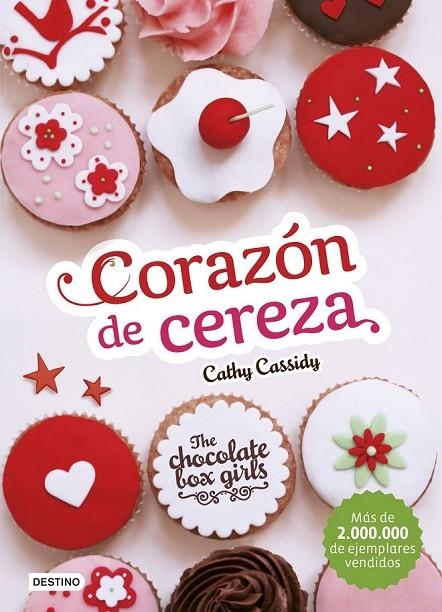 CORAZON DE CEREZA THE CHOCOLATE BOX GIRLS | 9788408155225 | CATHY CASSIDY