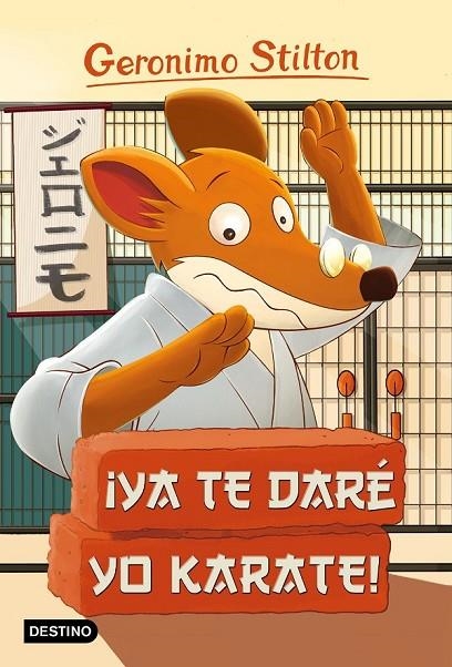 ¡YA TE DARÉ YO KARATE! | 9788408155423 | GERONIMO STILTON