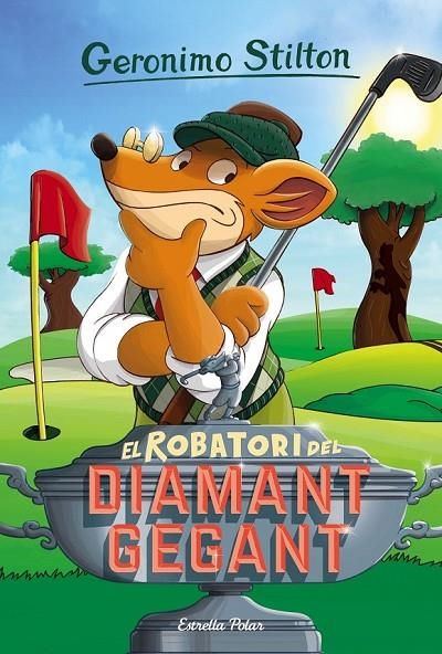 EL ROBATORI DEL DIAMANT GEGANT 53 | 9788416522439 | GERONIMO STILTON