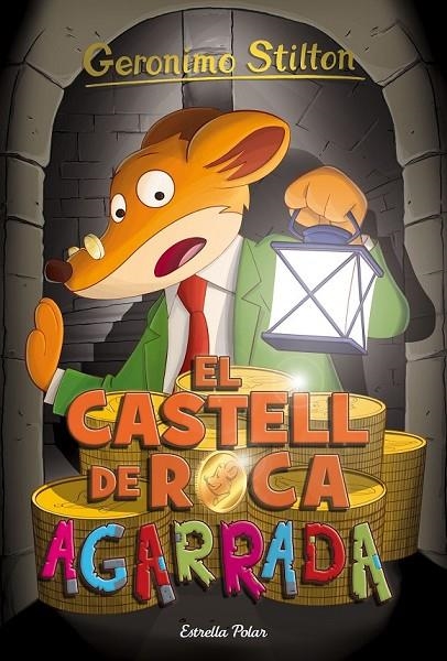 EL CASTELL DE ROCA AGARRADA 4 | 9788416522385 | GERONIMO STILTON