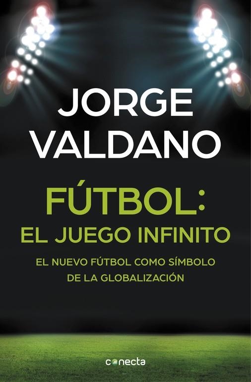 FÚTBOL EL JUEGO INFINITO | 9788416029648 | VALDANO, JORGE