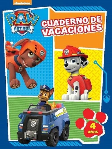 CUADERNO DE VACACIONES. 4 AÑOS PAW PATROL CUADERNOS DE VACACIONES | 9788437201061 | NICKELODEON