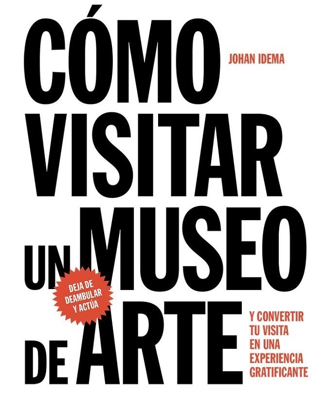 CÓMO VISITAR UN MUSEO DE ARTE | 9788425229367 | IDEMA, JOHAN