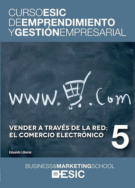 VENDER A TRAVÉS DE LA RED; EL COMERCIO ELECTRÓNICO | 9788473569422 | LIBEROS HOPPE, EDUARDO