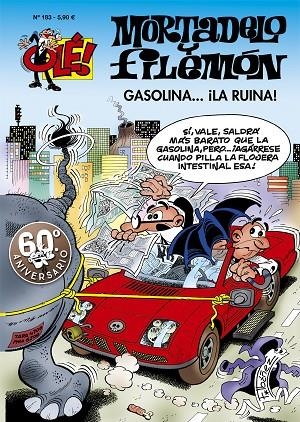 MORTADELO Y FILEMON GASOLINA... LA RUINA | 9788466609159 | IBÁÑEZ TALAVERA, FRANCISCO