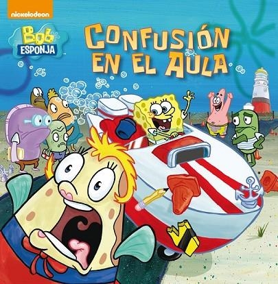 CONFUSIÓN EN EL AULA (BOB ESPONJA. PRIMERAS LECTURAS) | 9788448844509 | NICKELODEON