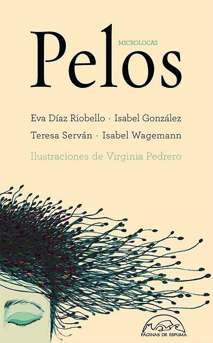 PELOS | 9788483932032 | DÍAZ RIOBELLO, EVA/GONZÁLEZ, ISABEL/SERVÁN, TERESA/WAGEMANN, ISABEL