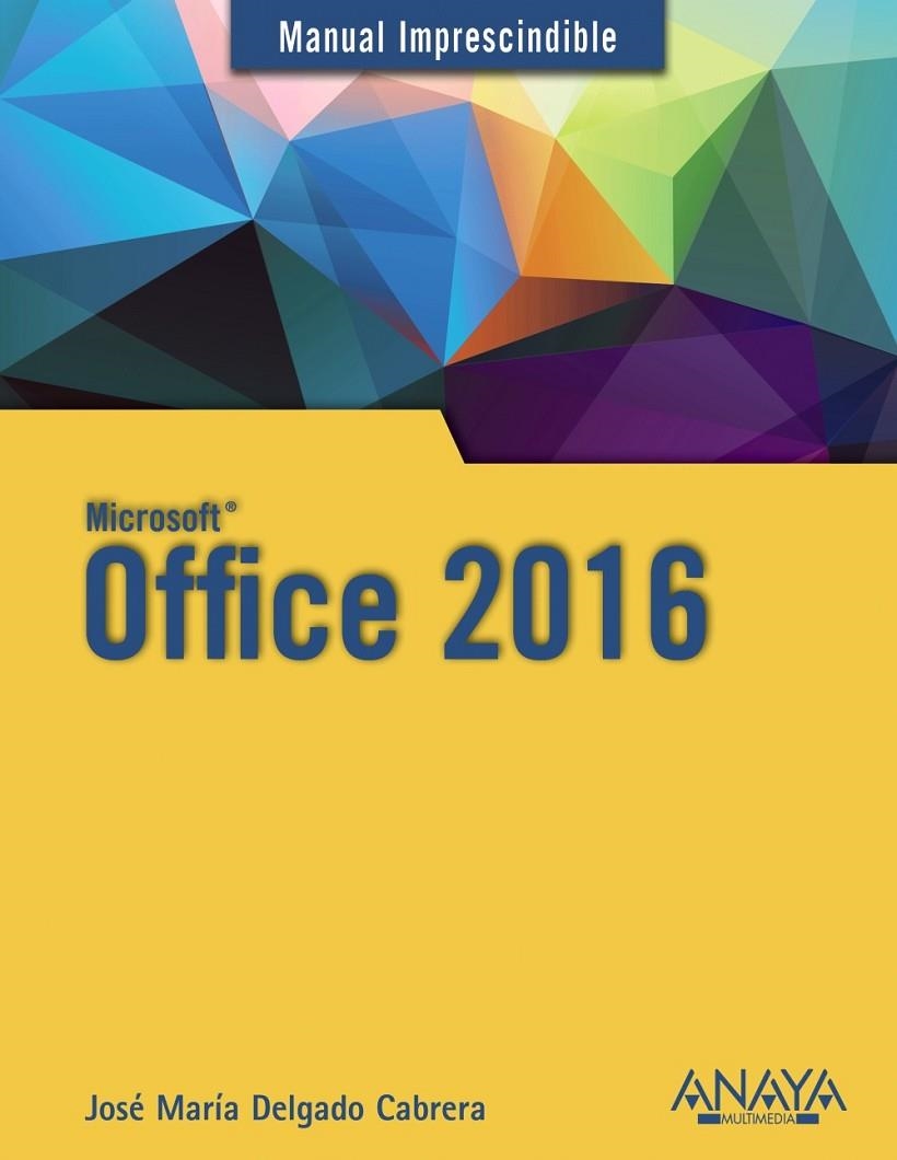 OFFICE 2016 | 9788441538047 | DELGADO, JOSE MARÍA