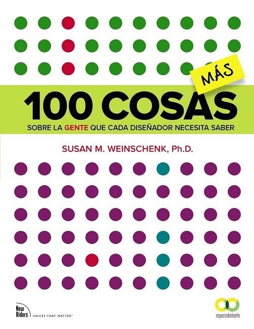 100 COSAS MÁS SOBRE LA GENTE QUE CADA DISEÑADOR NECESITA SABER | 9788441537996 | WEINSCHENK, SUSAN M.