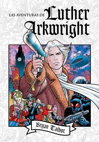 LAS AVENTURAS DE LUTHER ARKWRIGHT | 9788416251490 | TALBOT, BRYAN