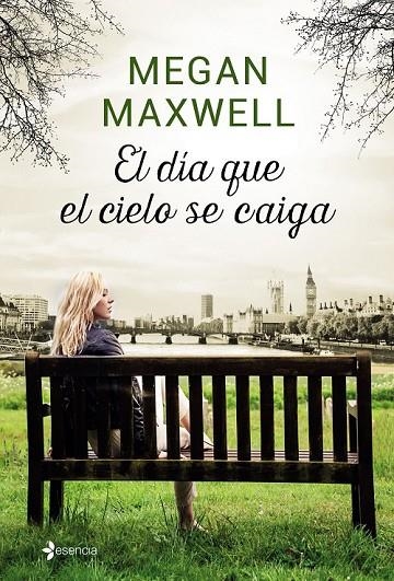 EL DÍA QUE EL CIELO SE CAIGA + COLGANTE | 9788408158028 | MEGAN MAXWELL