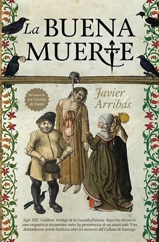 LA BUENA MUERTE | 9788416392841 | ARRIBAS DE LA VIEJA, JAVIER