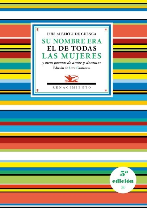 SU NOMBRE ERA EL DE TODAS LAS MUJERES Y OTROS POEMAS DE AMOR Y DESAMOR | 9788416685394 | CUENCA, LUIS ALBERTO DE