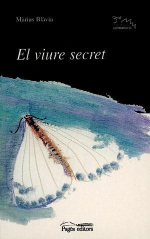 VIURE SECRET , EL | 9788479356057 | BLAVIA, MARIUS