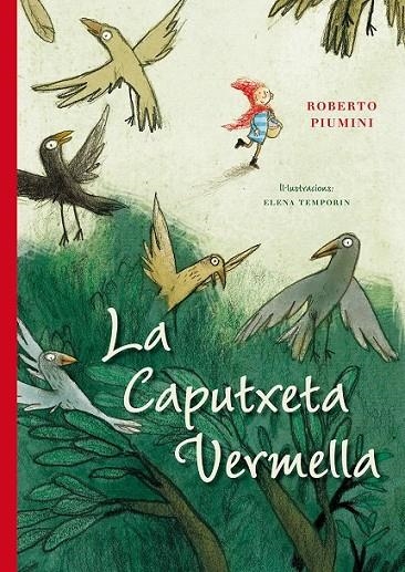 LA CAPUTXETA VERMELLA | 9788416648238 | PIUMINI, ROBERTO