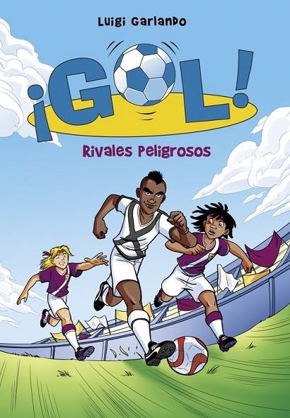 RIVALES PELIGROSOS (¡GOL! 38) | 9788490436196 | GARLANDO, LUIGI