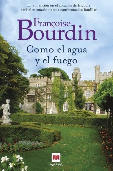 COMO EL AGUA Y EL FUEGO | 9788416363827 | BOURDIN, FRANÇOISE