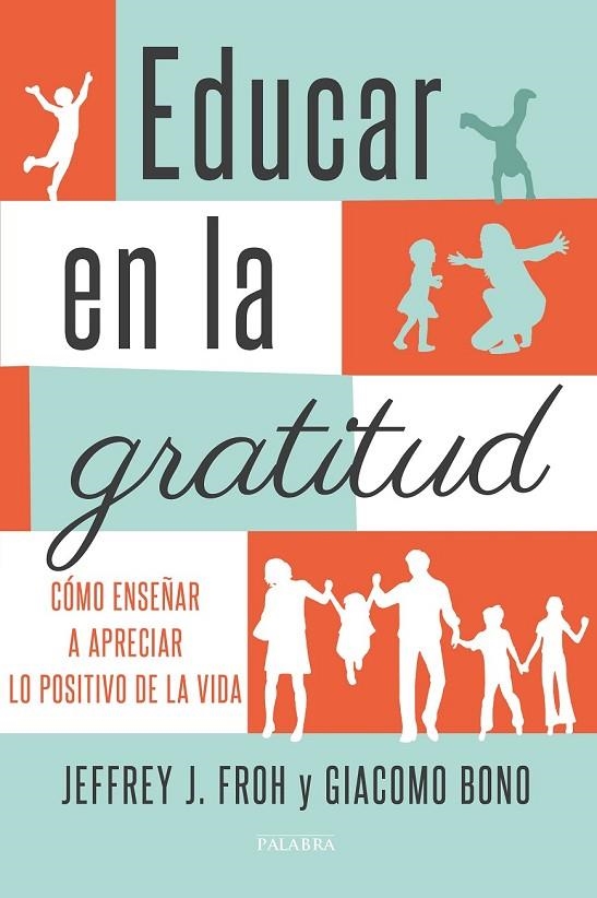 EDUCAR EN LA GRATITUD | 9788490614075 | FROH, JEFFREY J./BONO, GIACOMO