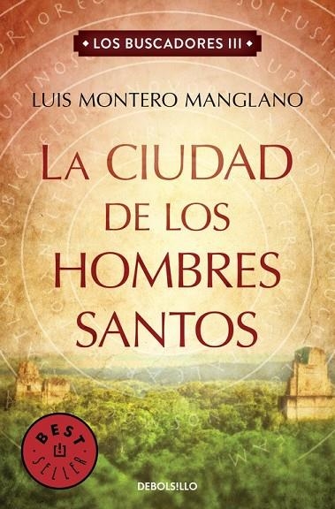 LA CIUDAD DE LOS HOMBRES SANTOS (LOS BUSCADORES 3) | 9788466333856 | MONTERO MANGLANO, LUIS