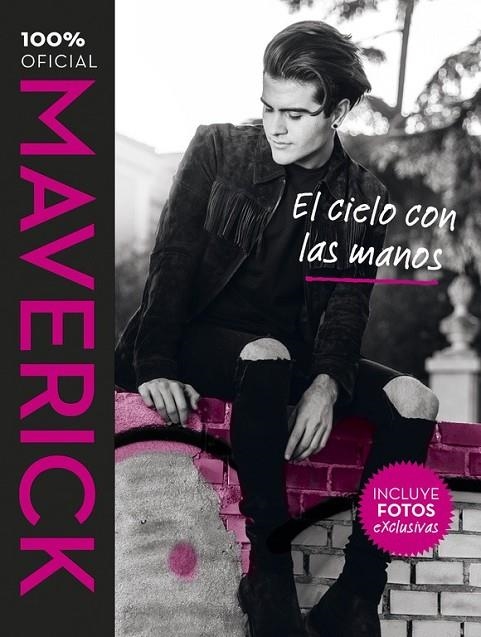 MAVERICK. EL CIELO CON LAS MANOS | 9788420484242 | LOPEZ, MAVERICK