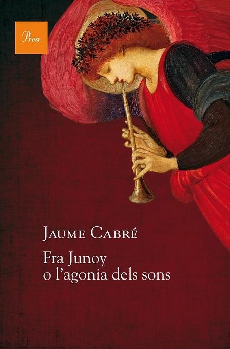 FRA JUNOY O L'AGONIA DELS SONS | 9788475886251 | JAUME CABRÉ