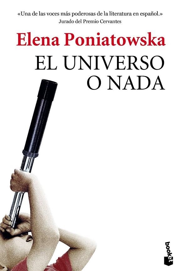 EL UNIVERSO O NADA | 9788432225857 | ELENA PONIATOWSKA