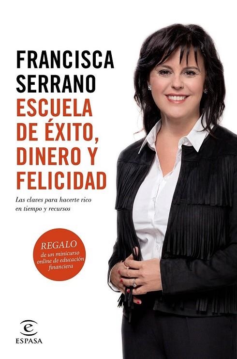 ESCUELA DE ÉXITO, DINERO Y FELICIDAD | 9788467048049 | FRANCISCA SERRANO RUIZ