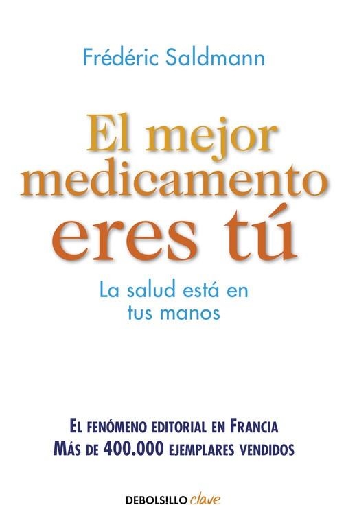 EL MEJOR MEDICAMENTO ERES TÚ | 9788466335195 | SALDMANN,FRÉDÉRIC