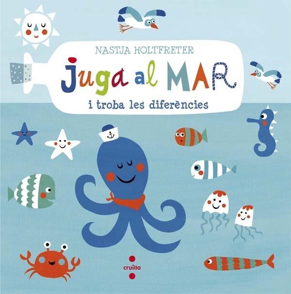 JUGA AL MAR I TROBA LES DIFERENCIES | 9788466140294 | HOLTFRETER, NASTJA