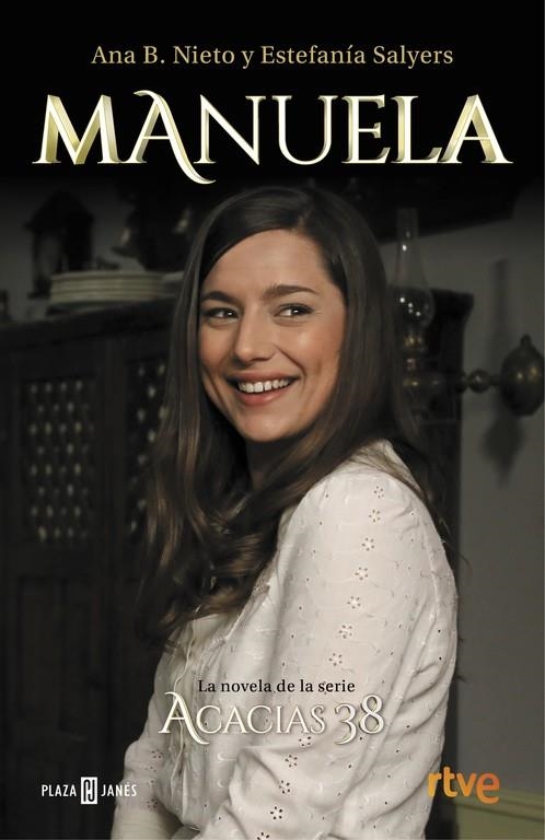 MANUELA. LA NOVELA DE ACACIAS  | 9788401017469 | NIETO, ANA B./SALYERS, ESTEFANIA