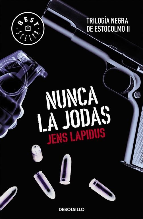 NUNCA LA JODAS (TRILOGÍA NEGRA DE ESTOCOLMO 2) | 9788466334556 | LAPIDUS, JENS