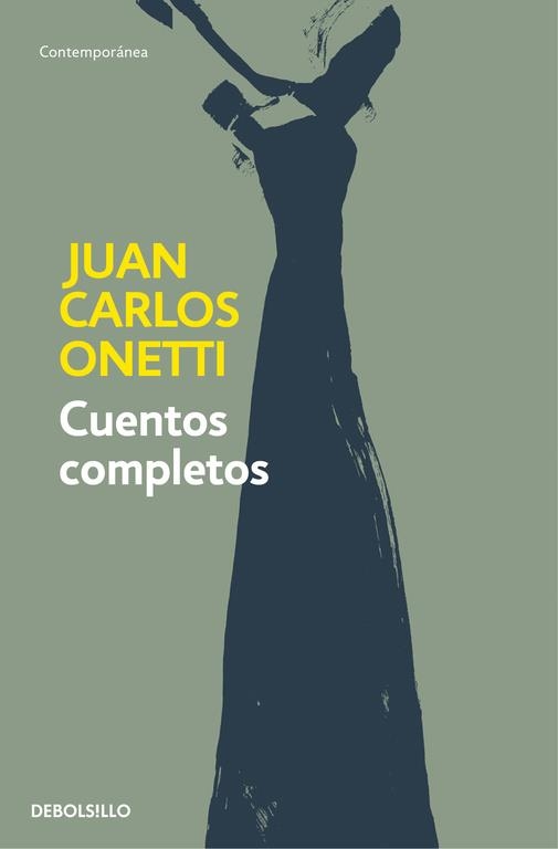 CUENTOS COMPLETOS | 9788466334600 | ONETTI, JUAN CARLOS