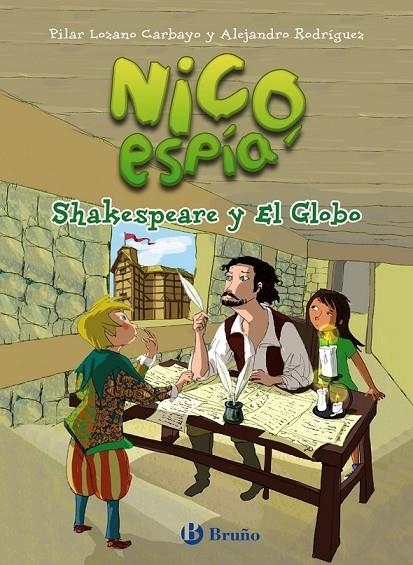 NICO, ESPÍA: SHAKESPEARE Y EL GLOBO | 9788469605820 | LOZANO CARBAYO, PILAR/RODRÍGUEZ, ALEJANDRO