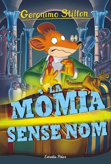 GERONIMO STILTON 41 LA MÒMIA SENSE NOM | 9788416522811 | GERONIMO STILTON