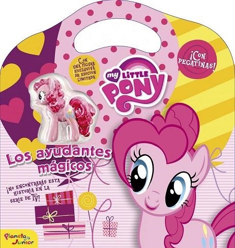 MY LITTLE PONY. LOS AYUDANTES MÁGICOS | 9788408155836 | MY LITTLE PONY