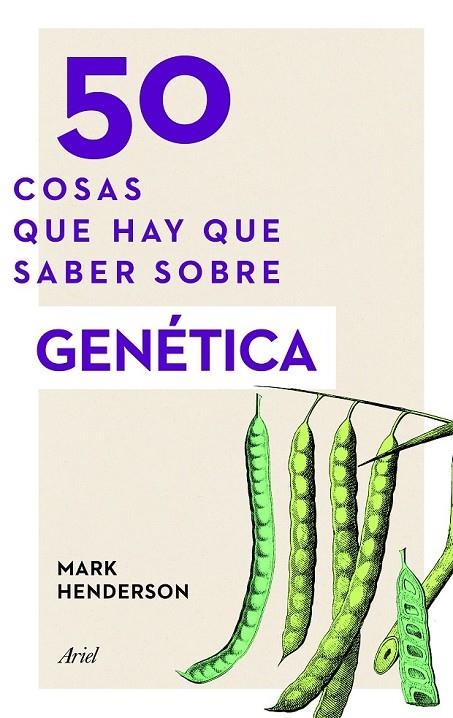 50 COSAS QUE HAY QUE SABER SOBRE GENÉTICA | 9788434423886 | MARK HENDERSON