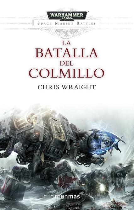 LA BATALLA DEL COLMILLO | 9788445003749 | CHRIS WRAIGHT