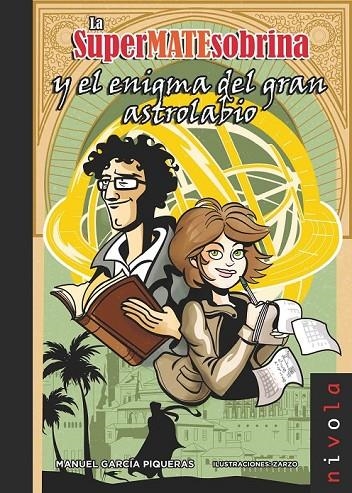 LA SUPERMATESOBRINA Y EL ENIGMA DEL GRAN ASTROLABIO | 9788415913269 | GARCÍA PIQUERAS, MANUEL