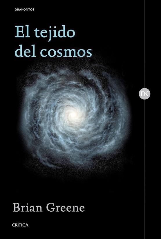 EL TEJIDO DEL COSMOS | 9788498929829 | BRIAN GREENE