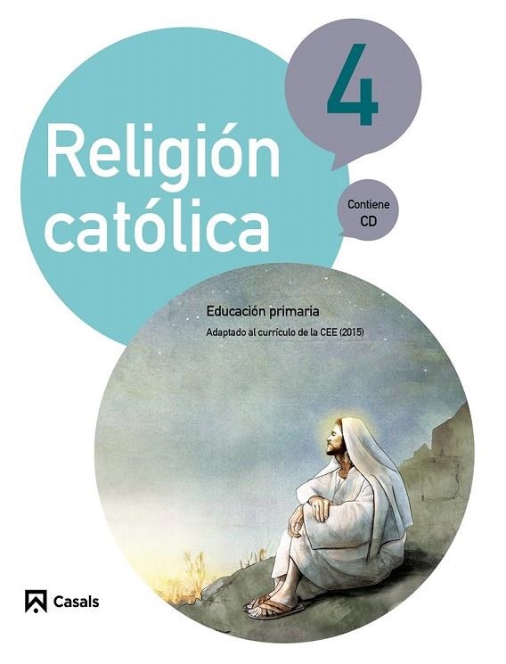 RELIGIÓN CATÓLICA 4 PRIMARIA (2015) | 9788421857472 | FABREGAT TORRENTS, LLUÍS