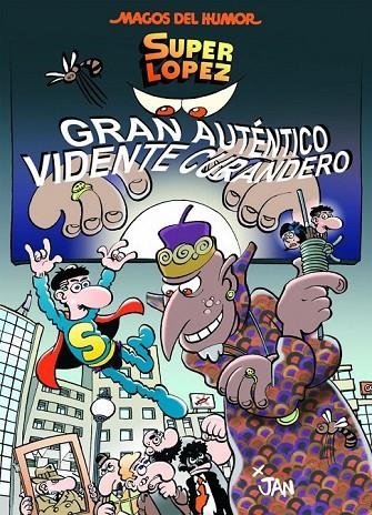 SUPER LOPEZ GRAN AUTÉNTICO VIDENTE CURANDERO | 9788466659017 | LÓPEZ FERNÁNDEZ, JUAN