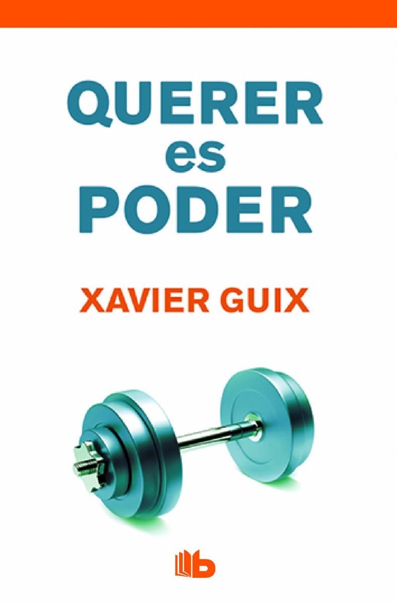 QUERER ES PODER | 9788490702710 | GUIX, XAVIER