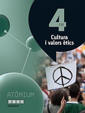 CULTURA I VALORS ÈTICS 4 ESO ATÒMIUM | 9788441223172 | PUIG ROVIRA, JOSEP M./MARTÍN GARCÍA, XUS/BATLLE SUÑER, ROSER