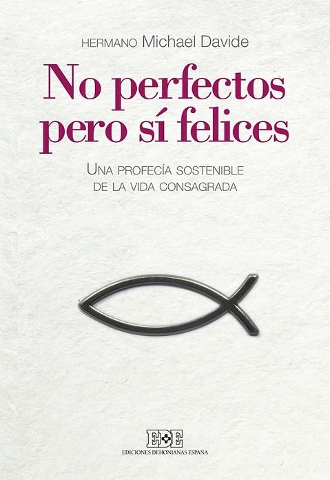 NO PERFECTOS, PERO SÍ FELICES | 9788416803019 | SEMERANO, HERMANO MICHAEL DAVIDE