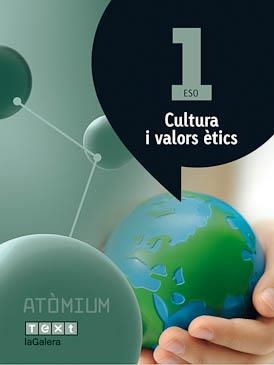 CULTURA I VALORS ÈTICS 1 ESO ATÒMIUM | 9788441223141 | PUIG ROVIRA, JOSEP M./MARTÍN GARCÍA, XUS/BATLLE SUÑER, ROSER