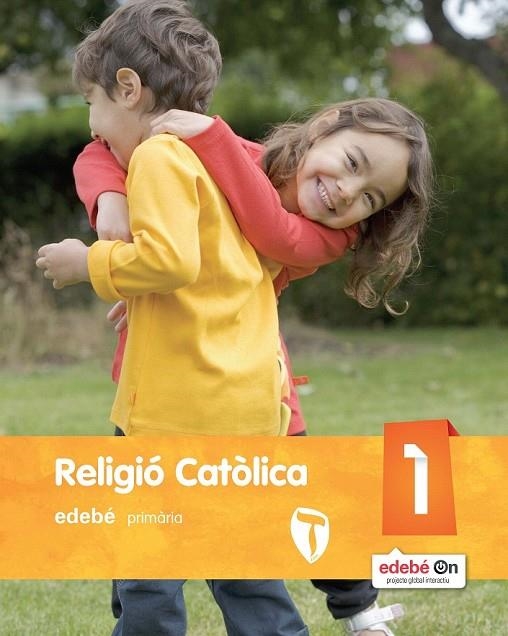 RELIGIÓ CATÒLICA 1 PRIM | 9788468317137 | EDEBÉ, OBRA COLECTIVA