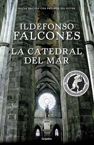 LA CATEDRAL DEL MAR (EDICIÓN CONMEMORATIVA 10º ANIVERSARIO) | 9788425354755 | FALCONES, ILDEFONSO