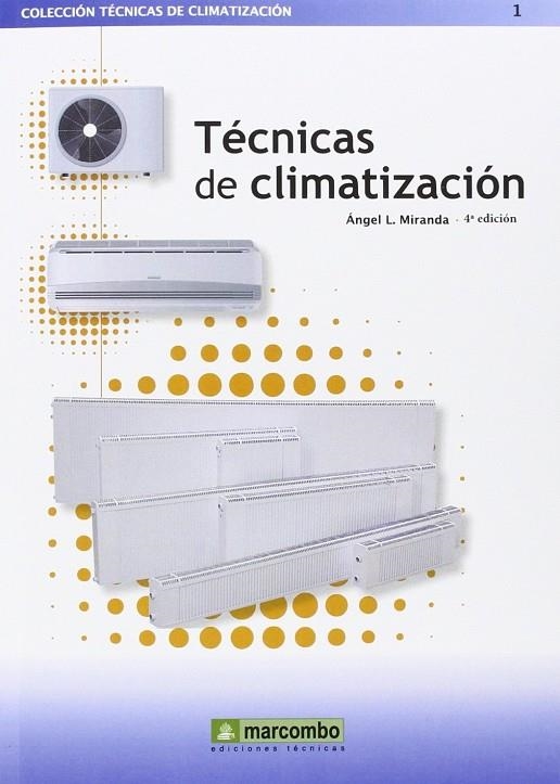 TÉCNICAS DE CLIMATIZACIÓN 4ª | 9788426722638 | MIRANDA, ÁNGEL LUIS