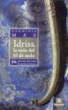 IDRISS, LA NOIA DEL FIL DE SEDA | 9788461155170 | MAS, HERMINIA