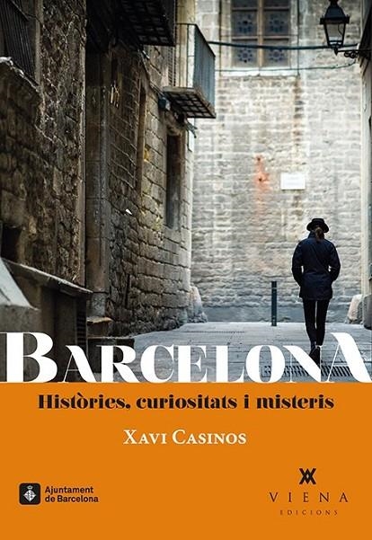 BARCELONA HISTÒRIES, CURIOSITATS I MISTERIS | 9788483309056 | CASINOS COMAS, XAVI